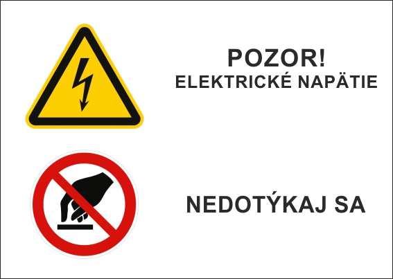 Elektrické napätie, nedotýkaj sa Elektrické napätie, nedotýkaj sa