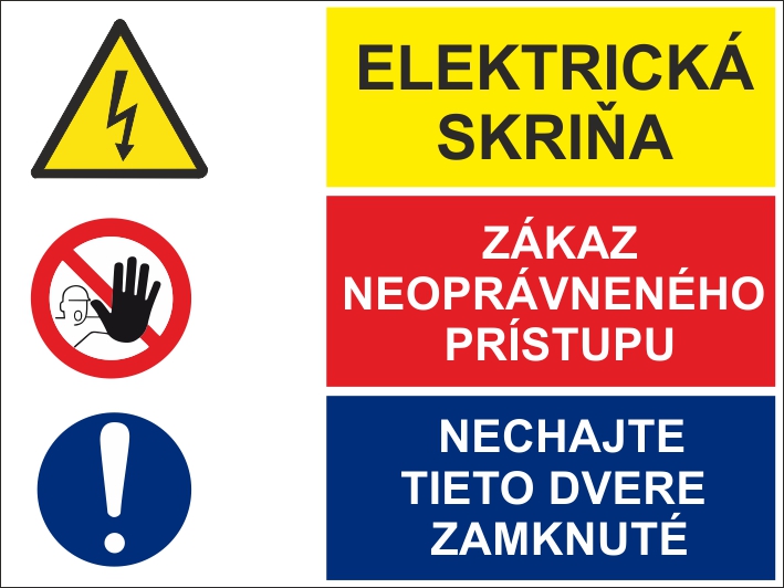 Elektrická skriňa, Zákaz neoprávneného prístupu, Nechajte tieto Elektrická skriňa, Zákaz neoprávneného prístupu, Nechajte tieto