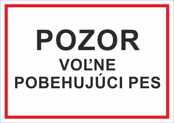 Pozor, voľne pobehujúci pes Pozor, voľne pobehujúci pes