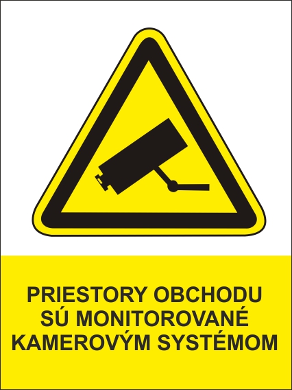 Priestory obchodu sú monitorované kamerovým systémom Priestory obchodu sú monitorované kamerovým systémom
