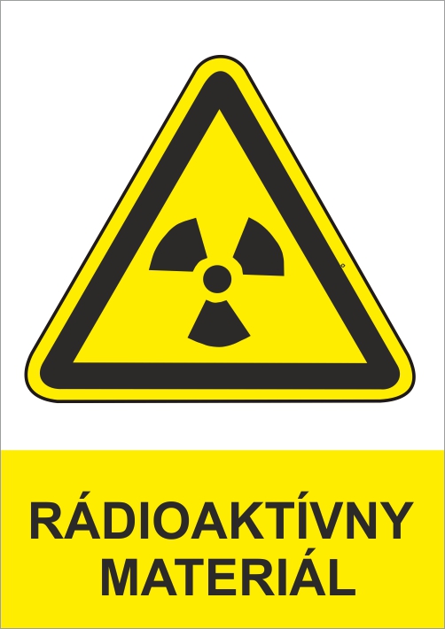 Rádioaktívny materiál Rádioaktívny materiál