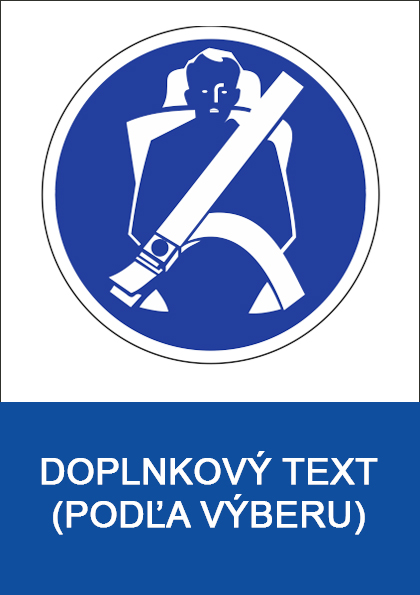 Príkaz na použitie ochranných pásov Príkaz na použitie ochranných pásov