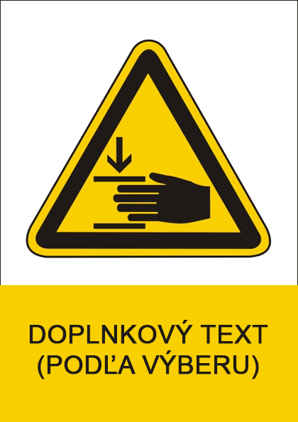 Nebezpečenstvo poranenia ruky Nebezpečenstvo poranenia ruky