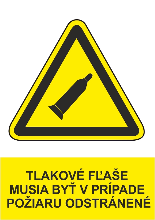 Tlakové fľaše musia byť v prípade požiaru odstránené Tlakové fľaše musia byť v prípade požiaru odstránené