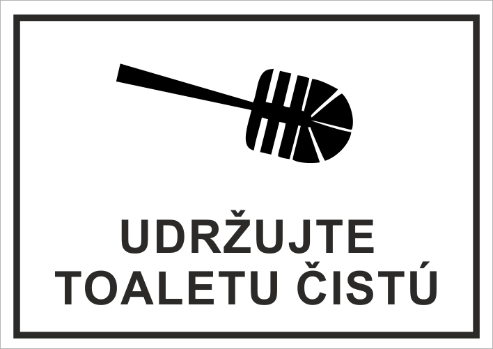 Udržujte toaletu čistú Udržujte toaletu čistú