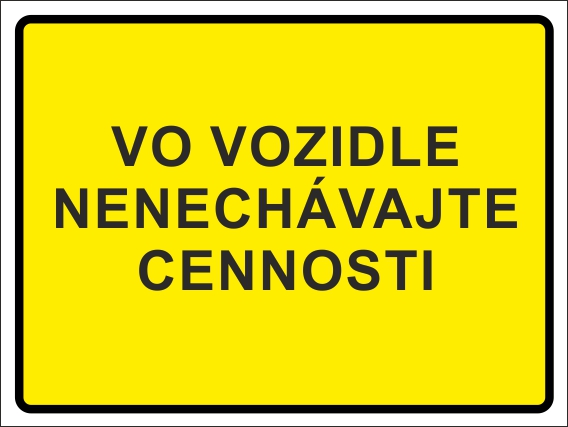 Vo vozidle nenechávajte cennosti Vo vozidle nenechávajte cennosti