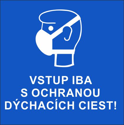 Vstup iba s ochranou dýchacích ciest - Koronavírus Vstup iba s ochranou dýchacích ciest - Koronavírus