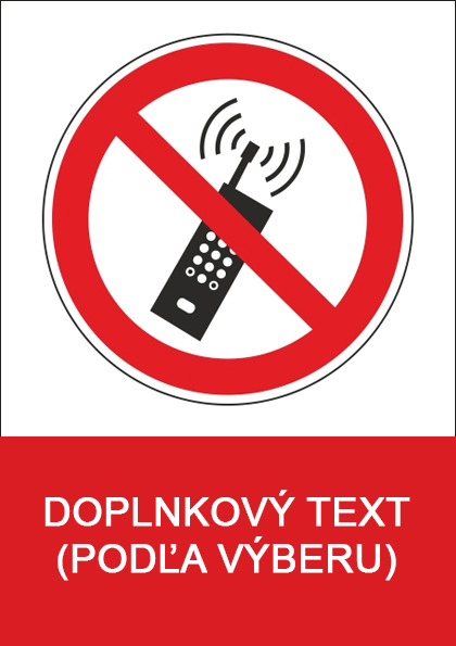 Zákaz použitia mobilných telefónov Zákaz použitia mobilných telefónov