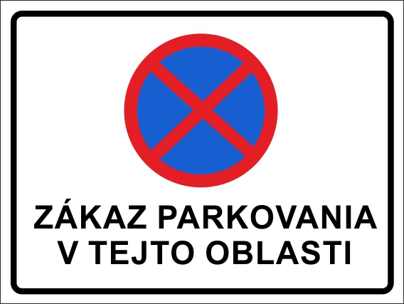 Zákaz parkovania v tejto oblasti Zákaz parkovania v tejto oblasti