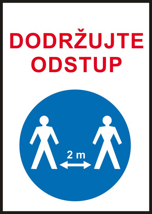 Dodržujte odstup Dodržujte odstup