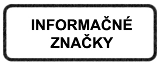 Informačné značenie Informačné značenie
