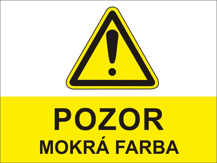 Pozor mokrá farba Pozor mokrá farba