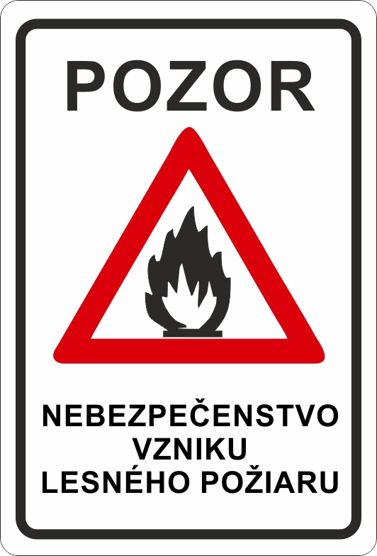 Nebezpečenstvo vzniku lesného požiaru Nebezpečenstvo vzniku lesného požiaru