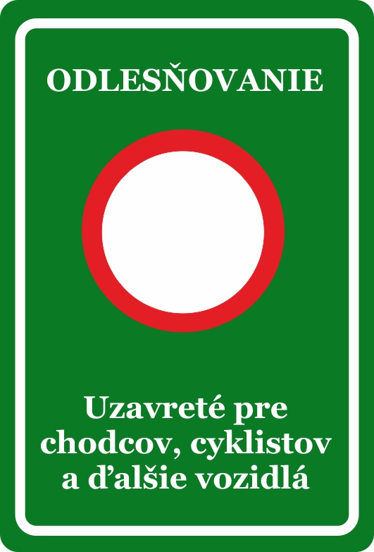 Odlesňovanie. Uzavreté pre ... Odlesňovanie. Uzavreté pre ...