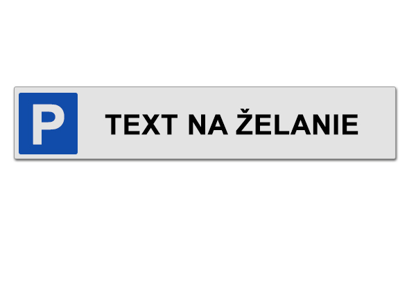 Parkovacie miesto - text na želanie Parkovacie miesto - text na želanie