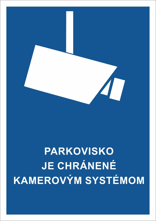 Parkovisko je chránené kamerovým systémom - modrá Parkovisko je chránené kamerovým systémom - modrá