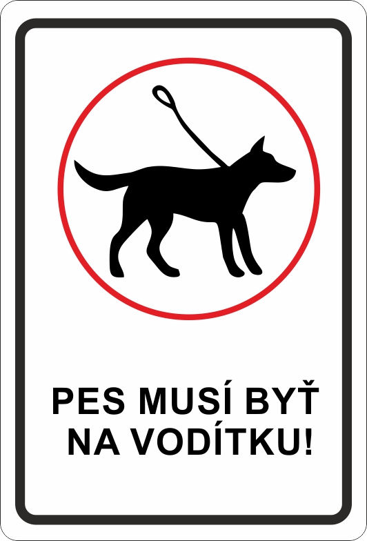 Pes musí byť na vodítku Pes musí byť na vodítku