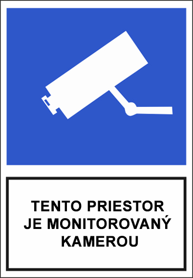 Tento priestor je monitorovaný kamerou Tento priestor je monitorovaný kamerou