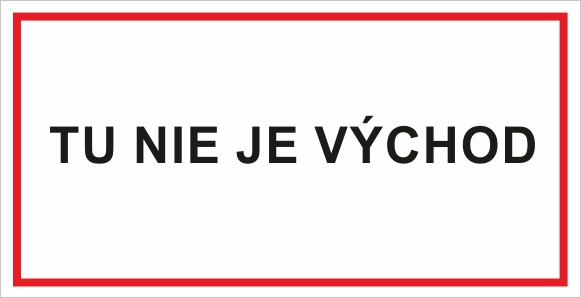 Tu nie je východ Tu nie je východ