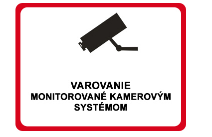 Varovanie - monitorované kamerovým systémom Varovanie - monitorované kamerovým systémom