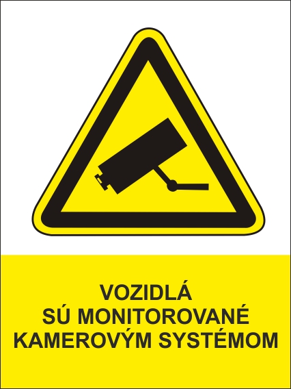 Vozidlá sú monitorované kamerovým systémom Vozidlá sú monitorované kamerovým systémom