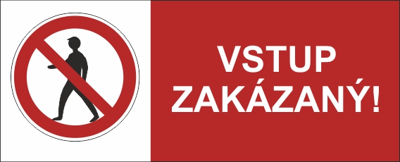 Vstup zakázaný Vstup zakázaný