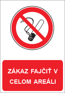 Zákaz fajčiť v celom areáli Zákaz fajčiť v celom areáli