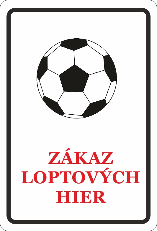 Zákaz loptových hier Zákaz loptových hier