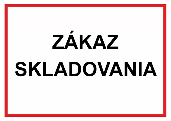Zákaz skladovania Zákaz skladovania