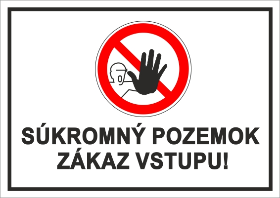 Súkromný pozemok, zákaz vstupu - piktogram Súkromný pozemok, zákaz vstupu - piktogram