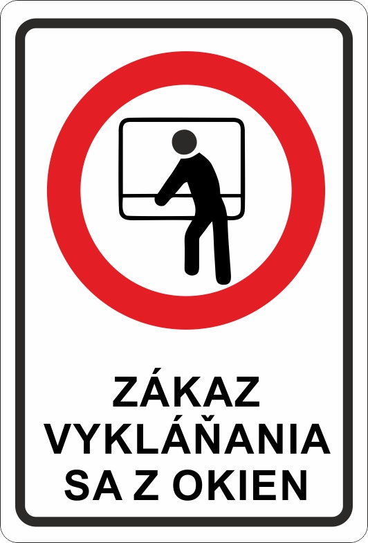 Zákaz vykláňania sa z okien Zákaz vykláňania sa z okien