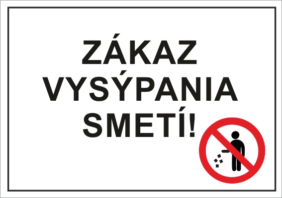 Zákaz vysýpania smetí! Zákaz vysýpania smetí!