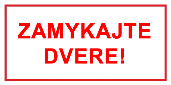 Zamykajte dvere Zamykajte dvere