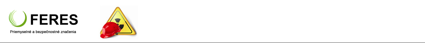 Bezpečnostné tabulky a značenie Bezpečnostné tabulky a značenie